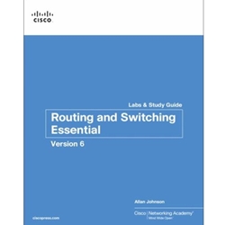 ROUTING & SWITCHING ESSENTIALS V6 LABS & STUDY GUIDE