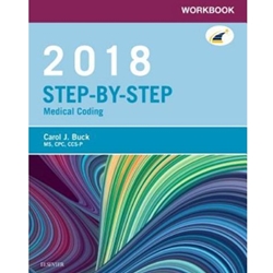 WORKBOOK FOR STEP-BY-STEP MEDICAL CODING, 2018 EDITION