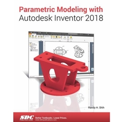 PARAMETRIC MODELING WITH AUTODESK INVENTOR 2018