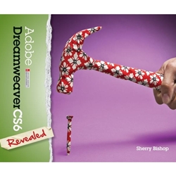 ADOBE DREAMWEAVER CS6 REVEALED