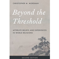 BEYOND THE THRESHOLD : AFTERLIFE BELIEFS & EXPERIENCES IN WORLD RELI