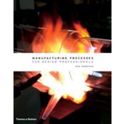 MANUFACTURING PROCESSES FOR DESIGN PROFESSIONALS
