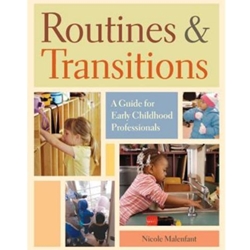 ROUTINES AND TRANSITIONS: A GUIDE FOR EARLY CHILDHOOD PROFESSIONALS