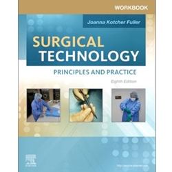 WORKBOOK SURGICAL TECHNOLOGY: PRINCIPLES & PRACTICE