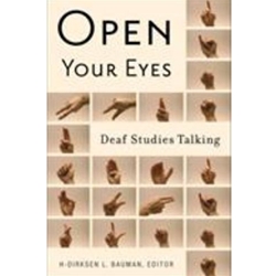 OPEN YOUR EYES: DEAF STUDIES TALKING