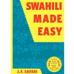 SWAHILI MADE EASY. A BEGINNER'S COMPLETE COURSE