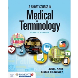 PICK FORMAT: BUNDLE (2) SHORT COURSE IN MEDICAL TERMINOLOGY WITH NAVIGATE 2 ADVANTAGE ACCESS R