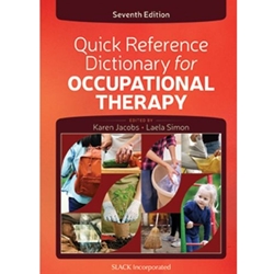 QUICK REFERENCE DICTIONARY FOR OCCUPATIONAL THERAPY